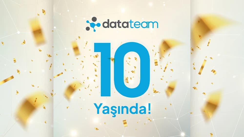 Datateam 10 Yaşında yazılı 10. yıl kutlama görseli